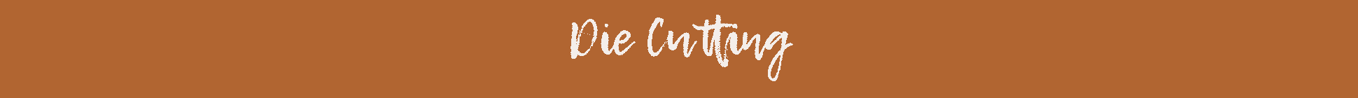 Die Cutting Die Cutting