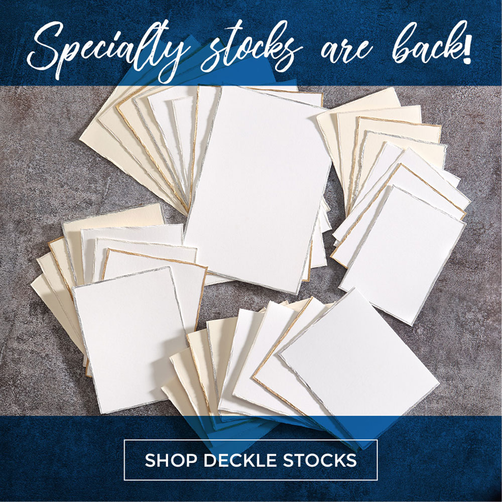 Specialty stocks with real deckled edges in four different colors.