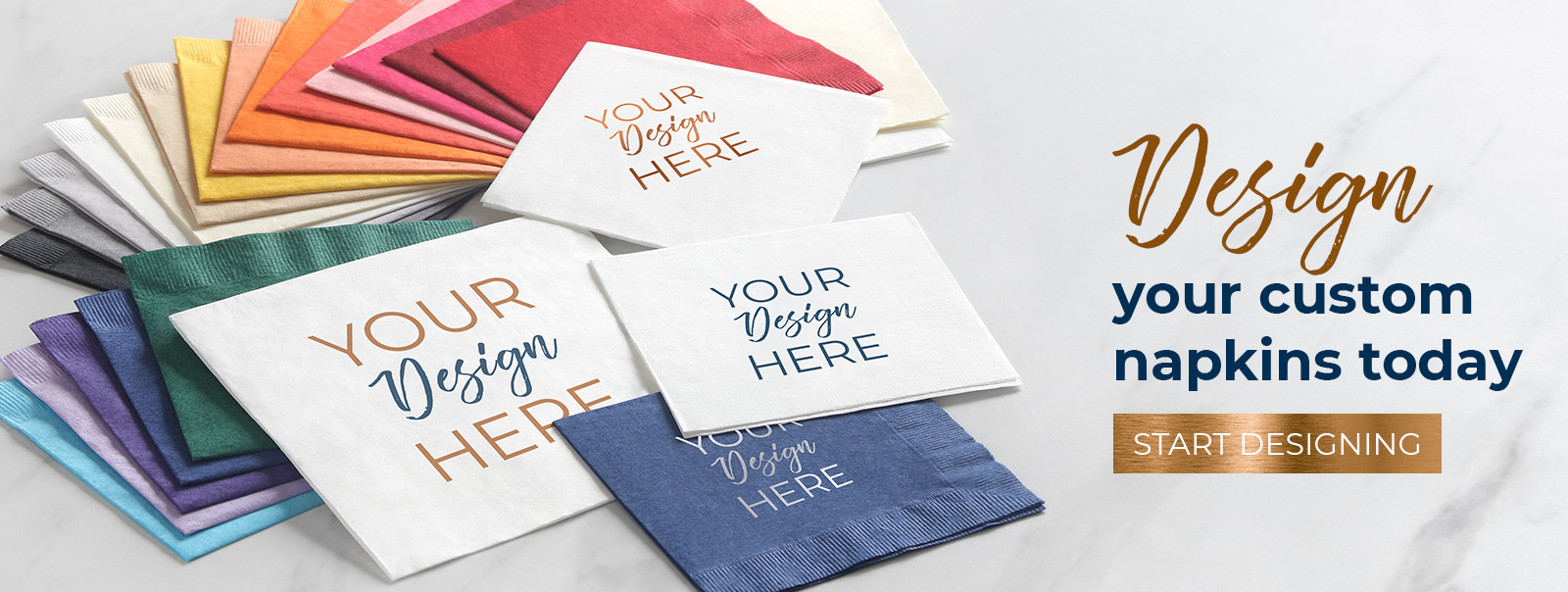 Design your custom napkins today. Start Designing.